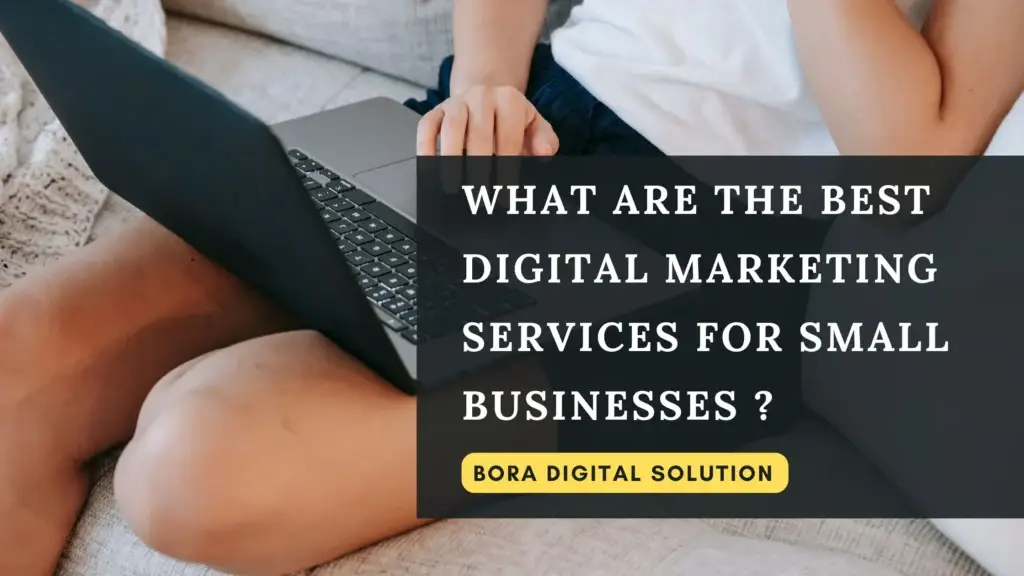Best Digital Marketing Services for Small Businesses