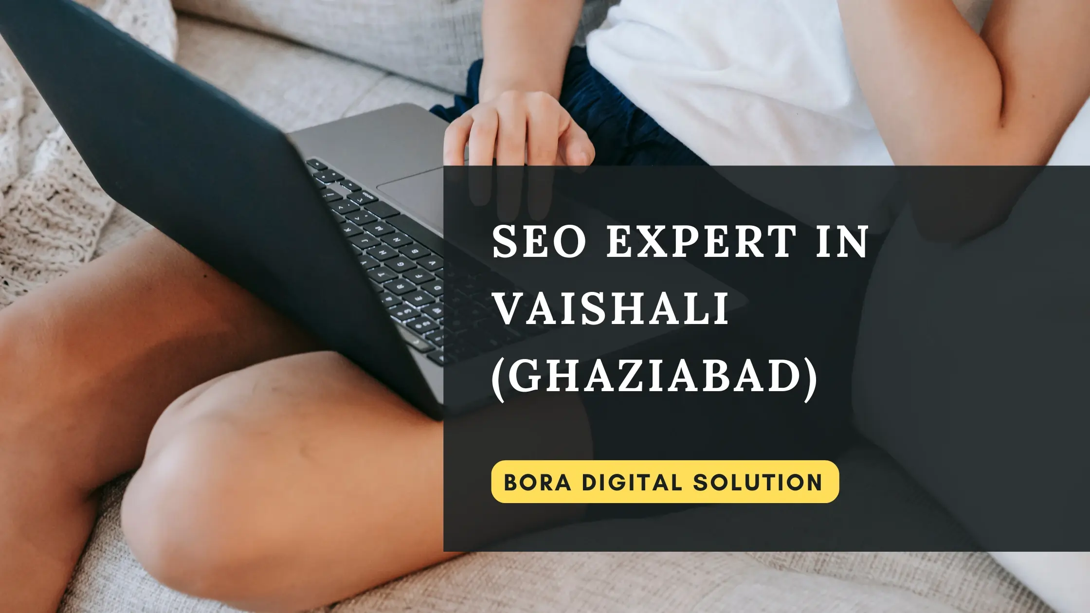 SEO Expert in Vaishali