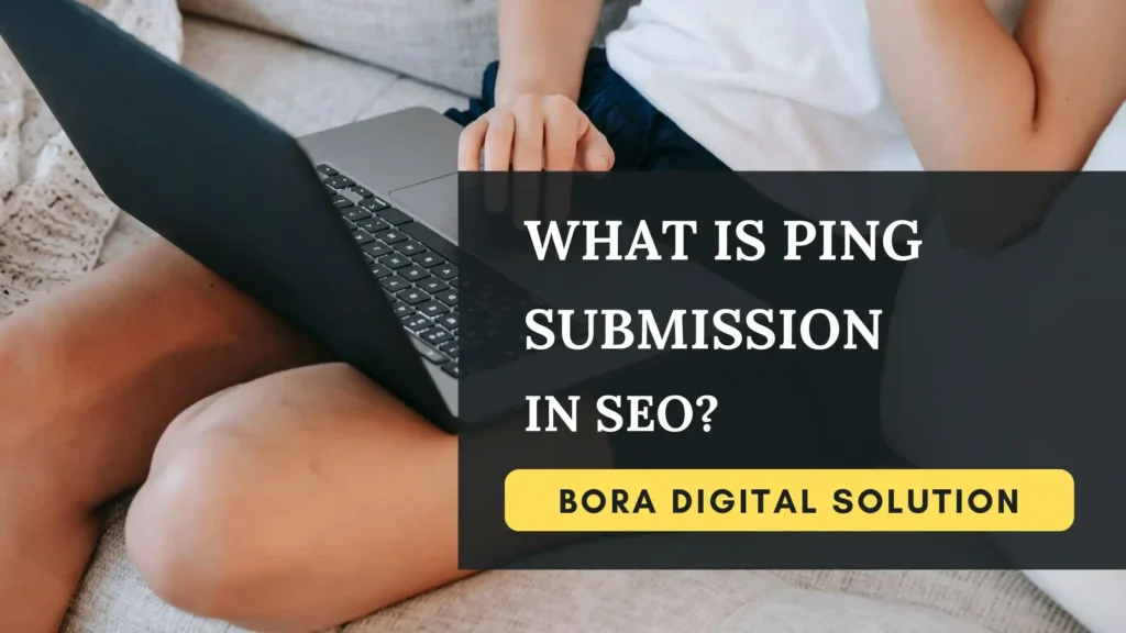 Ping submission in SEO